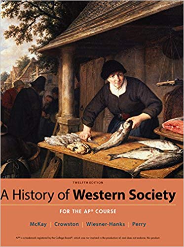 A History of Western Society Since 1300 for AP 12th Edition